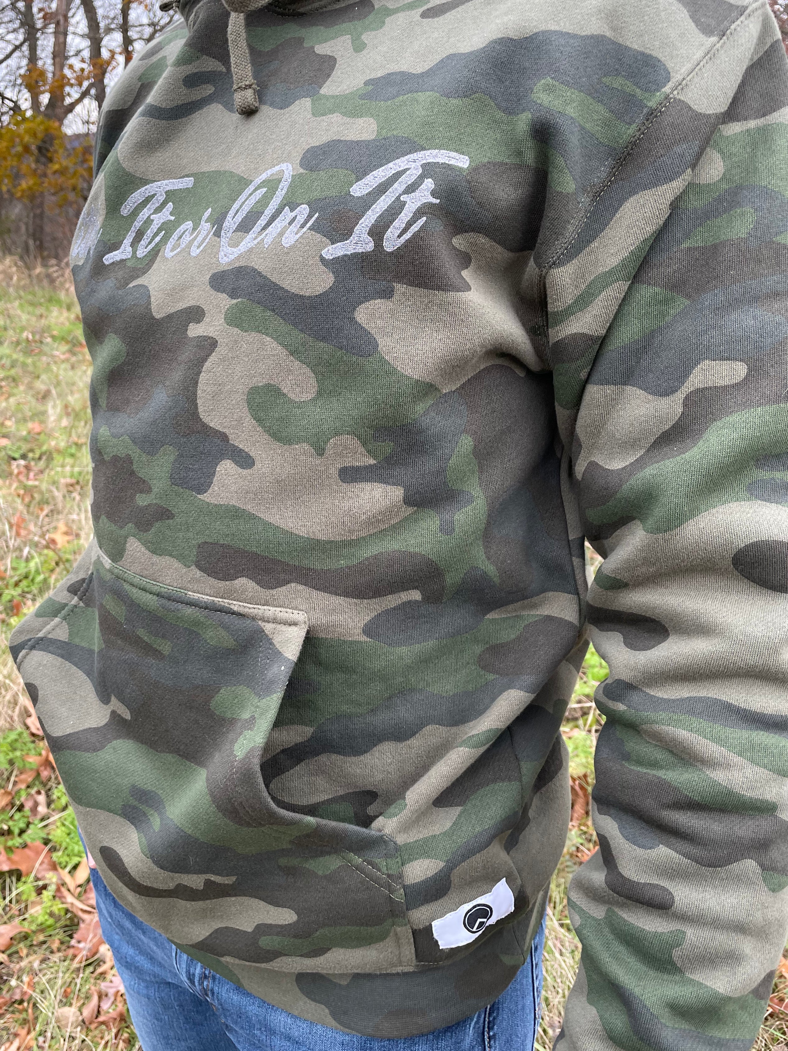 Camo With It Or On It Hoodie